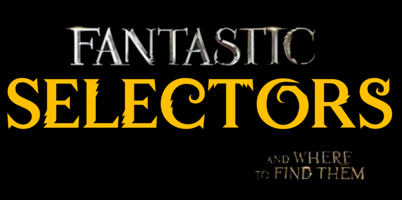 Fantastic selectors and where to find them